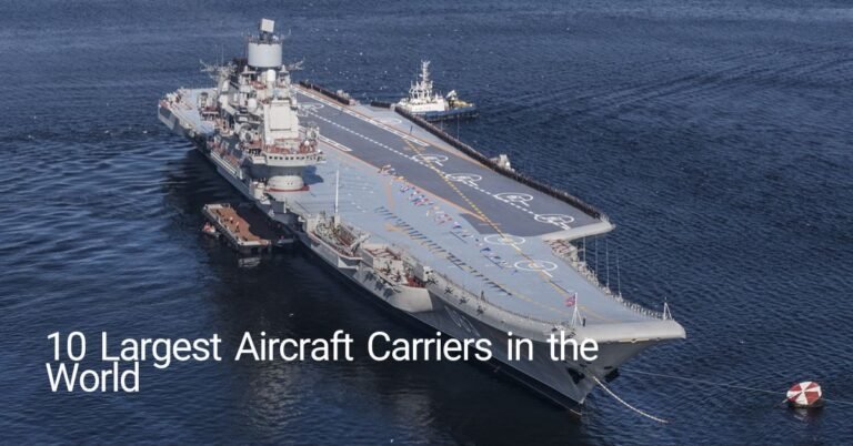 10 Largest Aircraft Carriers in the World